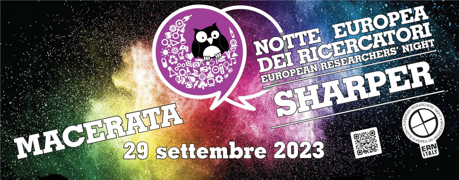 SHARPER NIGHT - Notte europea dei ricercatori 2023 - Dipartimento di Scienze della Formazione, Beni Culturali e Turismo 